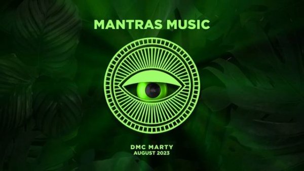 DMC MARTY - MANTRAS MIX August 2023