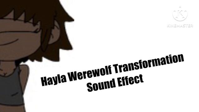 Hayla Werewolf Transformation Sound Effect