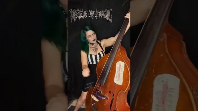 Demonica Does: Cradle of Filth  Coffin Fodder on Upright Bass