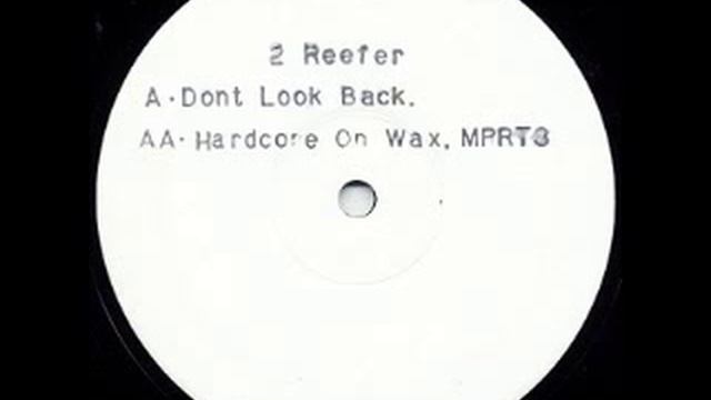 2 Reefer - Dont Look Back смотреть онлайн