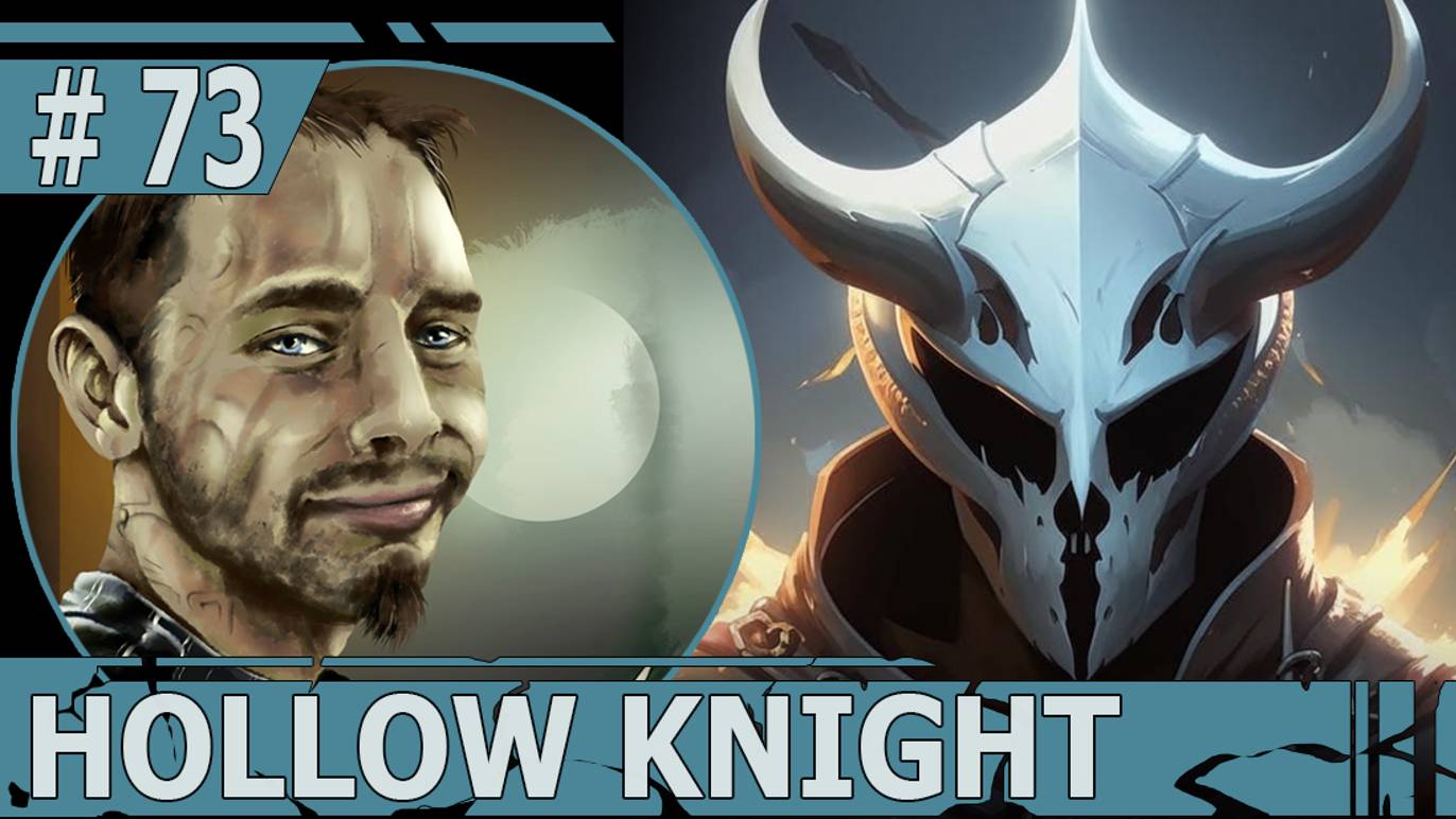 ИГРАЕМ В HOLLOW KNIGHT | #hollowknight | #73 ФИНАЛЬНЫЙ МАРАФОН: ЛУЧЕЗАРНЫЙ