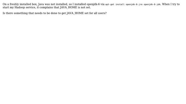 How come JAVA_HOME not automatically set for all users after installing openjdk-6 on Ubuntu 12.04? смотреть онлайн