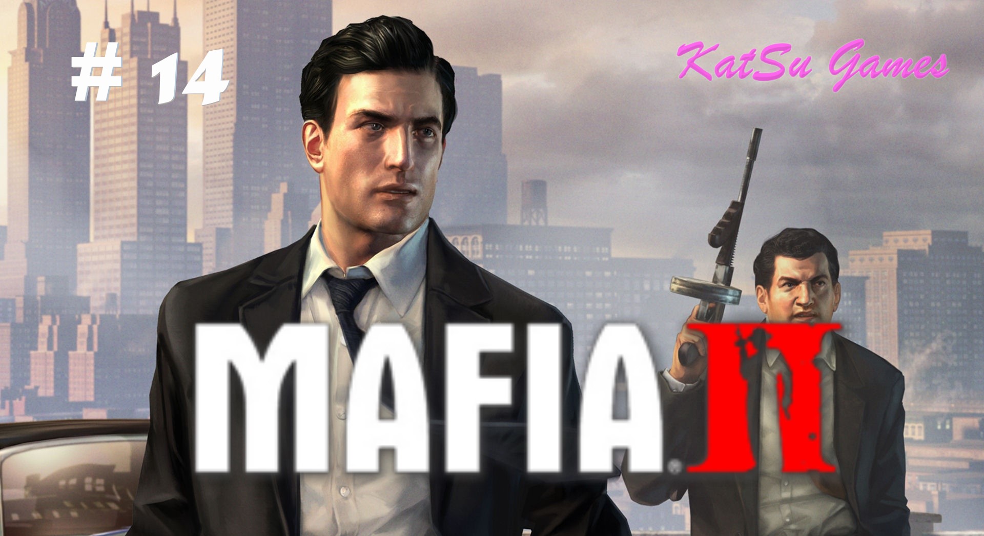 ДОЛГИ ВСЕ ОТДАНЫ!!! НЕУЖЕЛИ СКОРО ФИНАЛ!!! MAFIA 2 #14