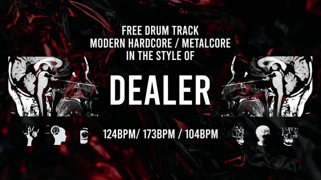 Free Drum Track Modern Hardcore / Metalcore In The Style Of Dealer