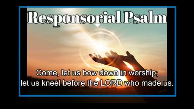RESPONSORIAL PSALM 95:1-2, 6-7, 7-9 | 01-31-21 | If today you hear his voice, harden not your heart смотреть онлайн