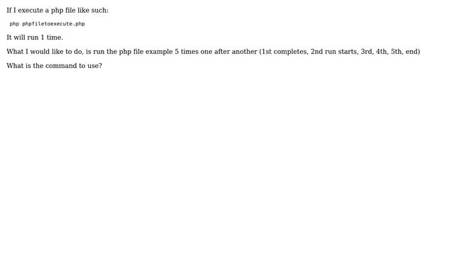 Unix & Linux: Execute a php file x amount of times one after another смотреть онлайн