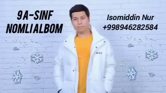 Isomiddin Nur 9 A-Sinf Nomli Albom Dasturi