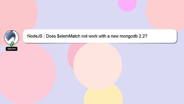 NodeJS : Does $elemMatch not work with a new mongodb 2.2? смотреть онлайн
