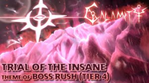 Terraria Calamity Mod Music - "Trial of the Insane" - Theme of Boss Rush (Tier 4)