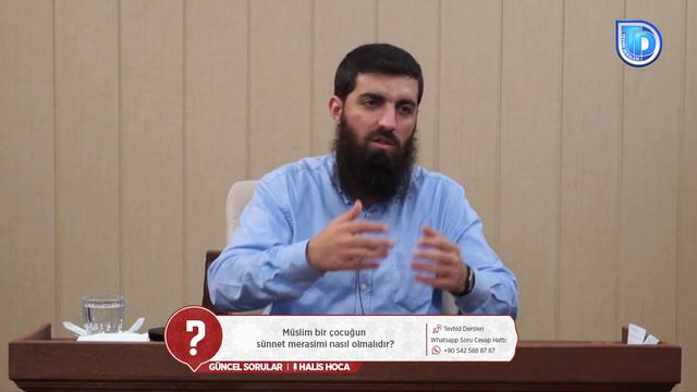 Müslim Bir çocuğun Sünnet Merasimi Nasıl Olmalıdır? Halis Hoca (Ebu Hanzala)