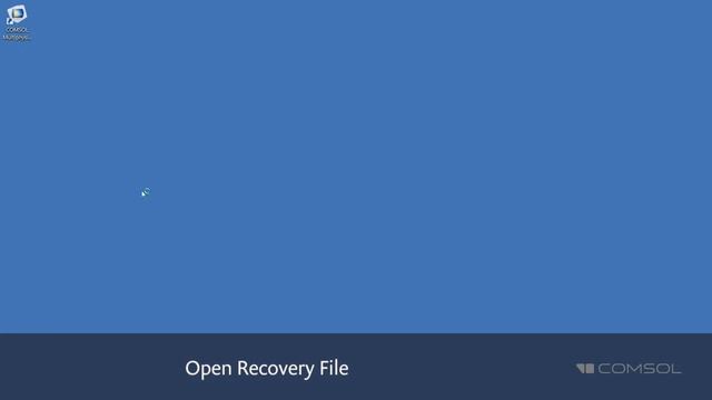 How to Open Saved Recovery Files in COMSOL Multiphysics® смотреть онлайн