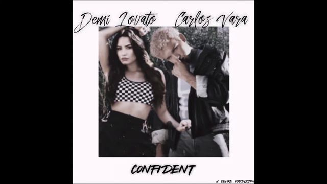 Demi Lovato & Carlos Vara- Confident смотреть онлайн
