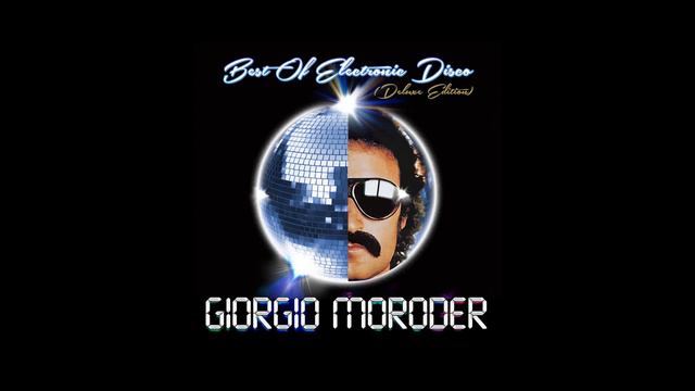 Giorgio Moroder - Best of Electronic Disco 2013 Deluxe Edition смотреть онлайн