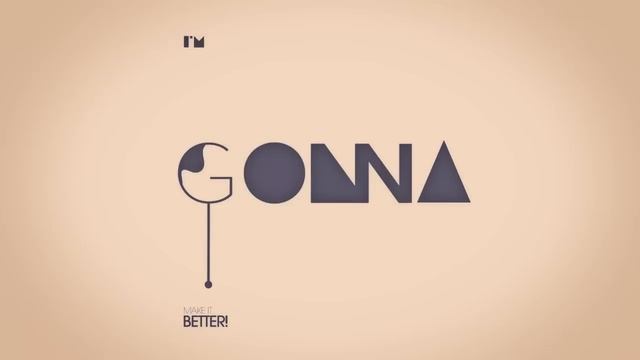 Im Gonna Make it Better (After Effects Animation) смотреть онлайн