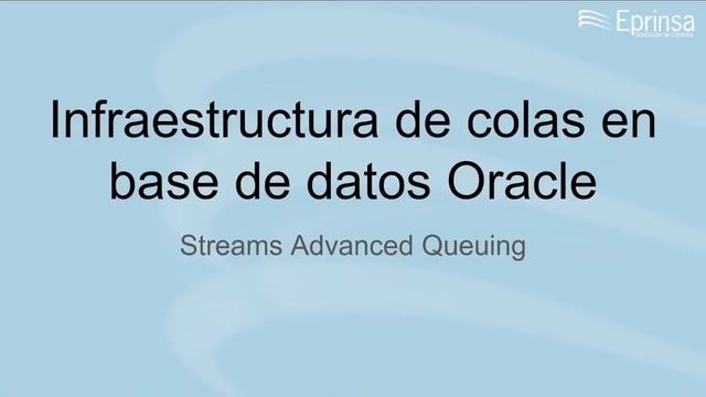 Infraestructura de colas en base de datos Oracle смотреть онлайн