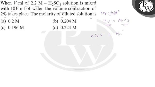 When V ml of 2.2 M-H_2SO_4 solution is mixed with 10  Vml of water, the volume contraction of 2 %.. смотреть онлайн