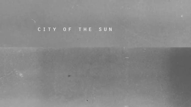 City of the Sun - "Explosions" смотреть онлайн