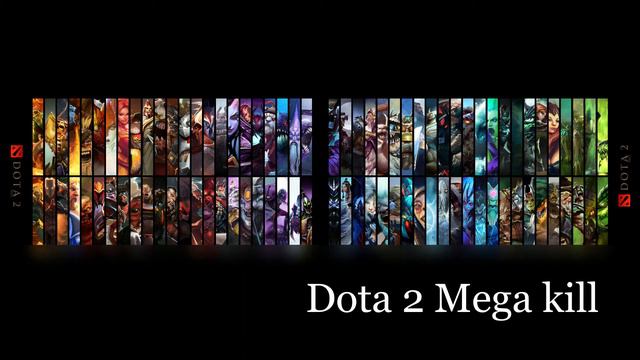 Dota 2 Mega kill ♫ Fx Sound смотреть онлайн