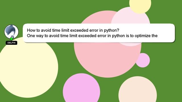 How to avoid time limit exceeded error in python? смотреть онлайн