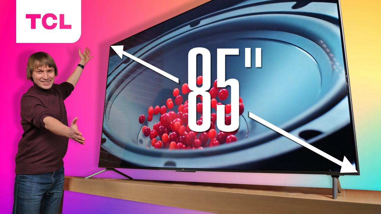 Телевизор-Гигант №1 в России. Тест и Обзор Нового 85" TCL смотреть онлайн