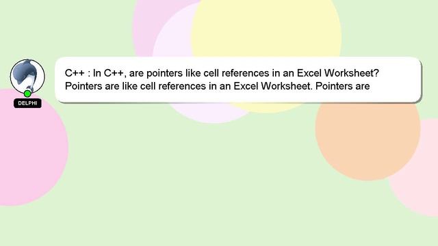 C++ : In C++, are pointers like cell references in an Excel Worksheet? смотреть онлайн