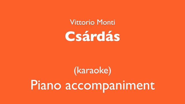 Csardas(Csárdás) V.Monti Piano accompaniment(karaoke) смотреть онлайн