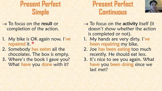Present Perfect Simple VS Present Perfect Continuous