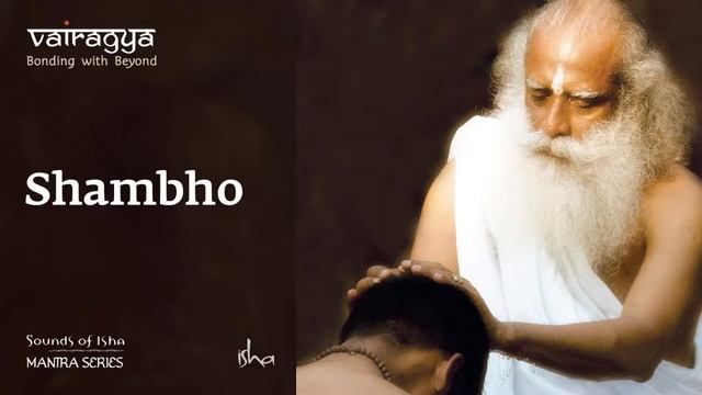 #Sadhguru # Isha  Shambho - Mantra | Sounds Of Isha | Chant | Vairagya | GRACE OFF ADIYOGI