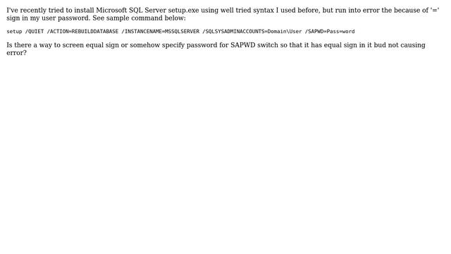 Microsoft SQL Server setup - how to specify password with SAPWD switch when it contains equal... смотреть онлайн