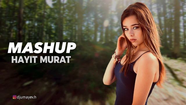 Hayit Murat - Mashup (Remix) _ TikTok Songs смотреть онлайн