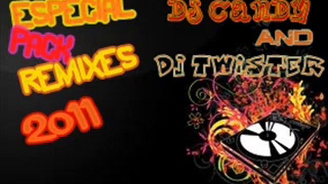 4 Especial Pck Remixes 2011 Dj Twister смотреть онлайн