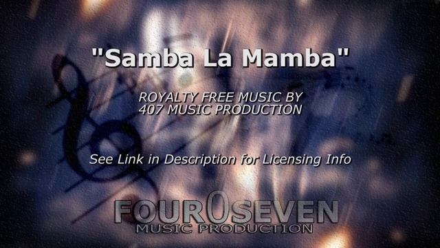 Samba La Mamba - Royalty Free Music смотреть онлайн