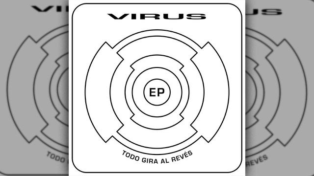 VIRUS - Todo Gira al Revés (EP / 2001) смотреть онлайн