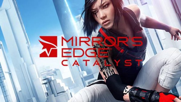 Mirrors Edge - Catalyst #1 Первый взгляд