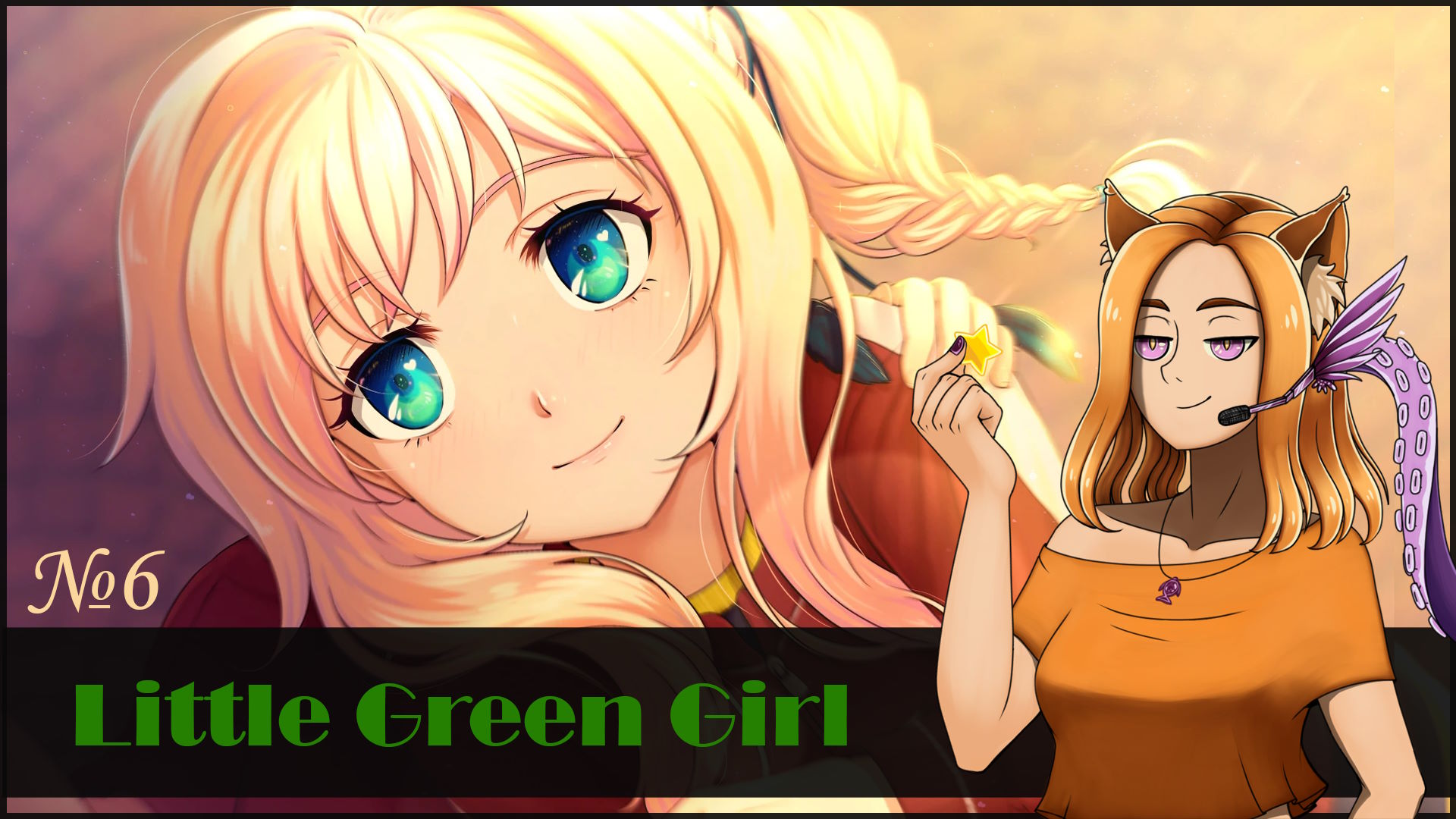#6 ? Любовь или дурман? ? || Little Green Girl