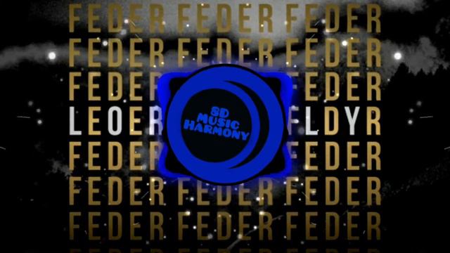 Feder Feat. Alex Aiono - Lordly (8D Audio)