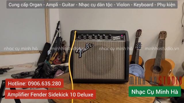 Guitar Amplifier Fender Sidekick 10 Deluxe - Hướng dẫn sử dụng | NHẠC CỤ MINH HÀ смотреть онлайн