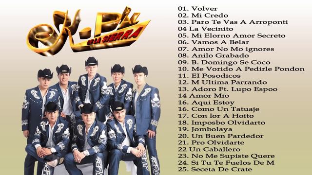 K Paz Dela Sierra 25 Puras Rancheras corridos Mix Pa Pistiar Grandes Éxitos смотреть онлайн