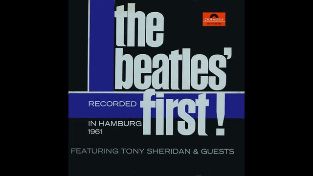 Tony Sheridan And The Beat Brothers – Ya Ya  - 1961 (STEREO In)