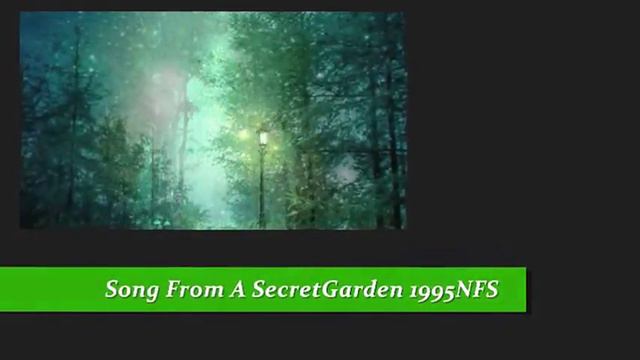 SECRET GARDEN - SONG FROM A SECRET GARDEN