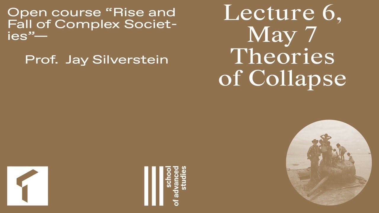 Open course "The Rise and Fall of Complex Societies", Jay Silverstein. Lecture 6 | SAS UTMN | смотреть онлайн