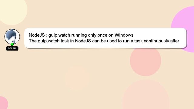 NodeJS : gulp.watch running only once on Windows смотреть онлайн