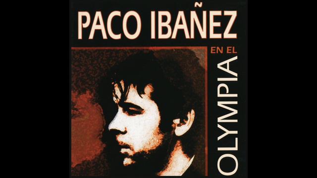 Paco Ibáñez en el Olympia / Album Completo смотреть онлайн