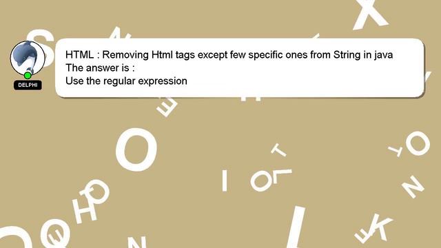 HTML : Removing Html tags except few specific ones from String in java смотреть онлайн