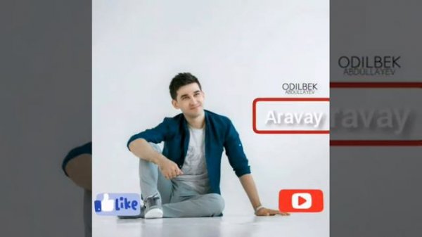 Odilbek Abdulaev Aravay