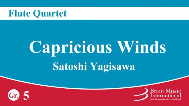 Capricious Winds - Flute Quartet by Satoshi Yagisawa смотреть онлайн