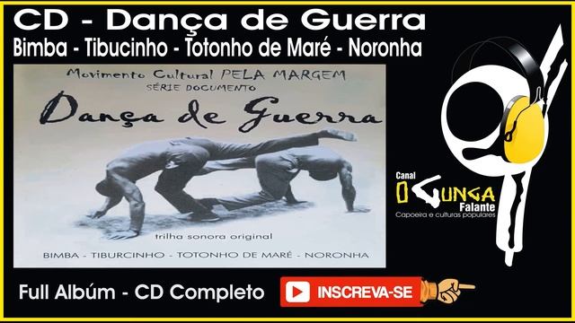 Capoeira Dança de Guerra trilha sonora original - CD Full HD completo - Música no O Gunga Falante смотреть онлайн