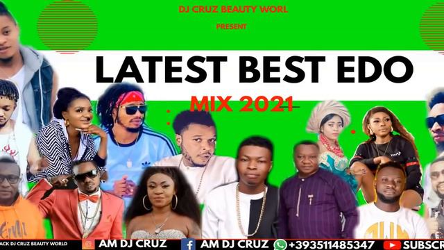LATEST BEST BENIN EDO NIGERIA MIX 2021 FT DJ CRUZ, OLETIN AKOBE, SANDRA, DON CLIFF, DON VS смотреть онлайн