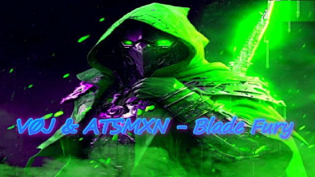 ???VØJ & ATSMXN - Blade Fury???
