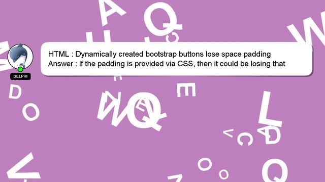 HTML : Dynamically created bootstrap buttons lose space padding смотреть онлайн